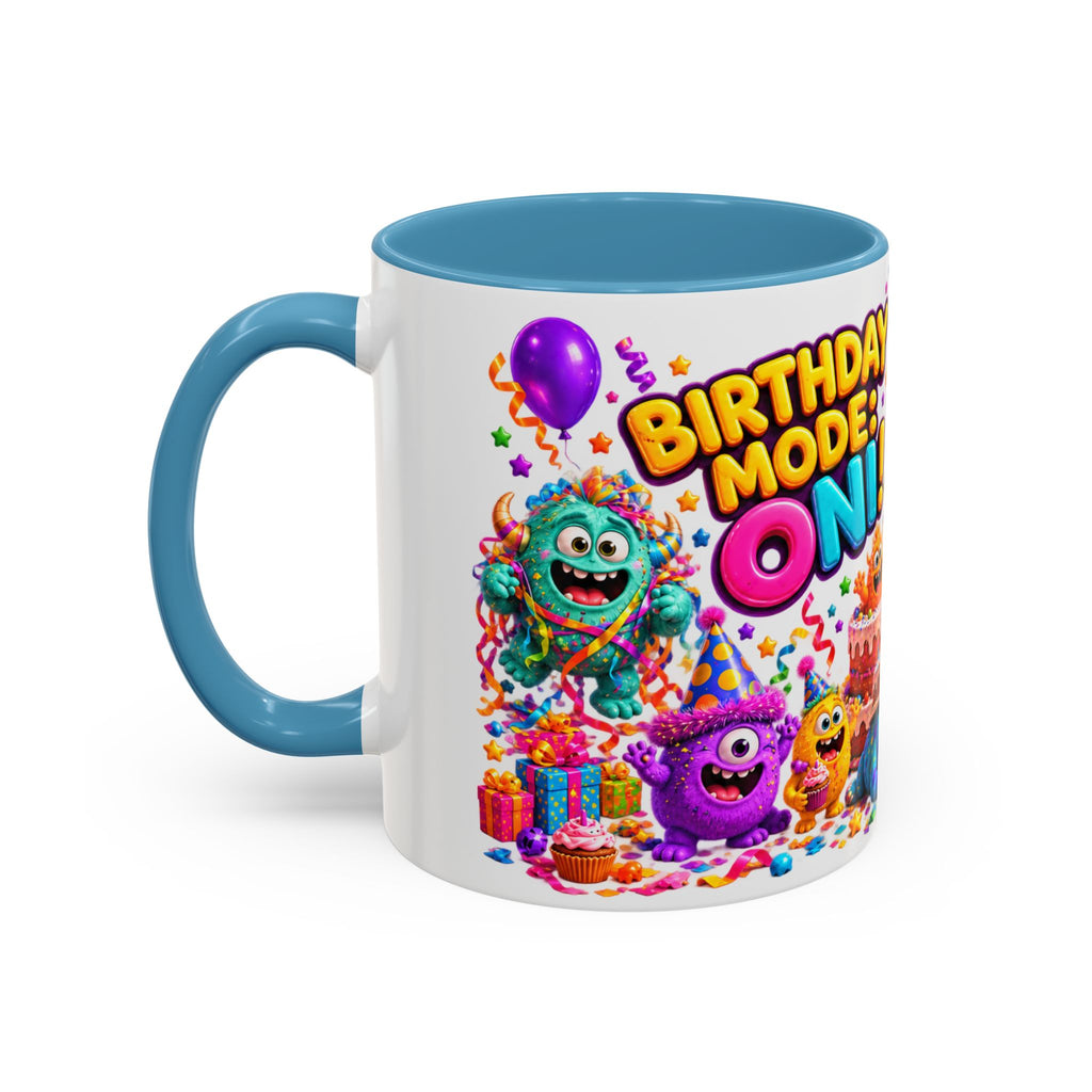Birthday Mode On Monsters Coffee Mug — Colorful Party Coffee Cup (11/15oz)
