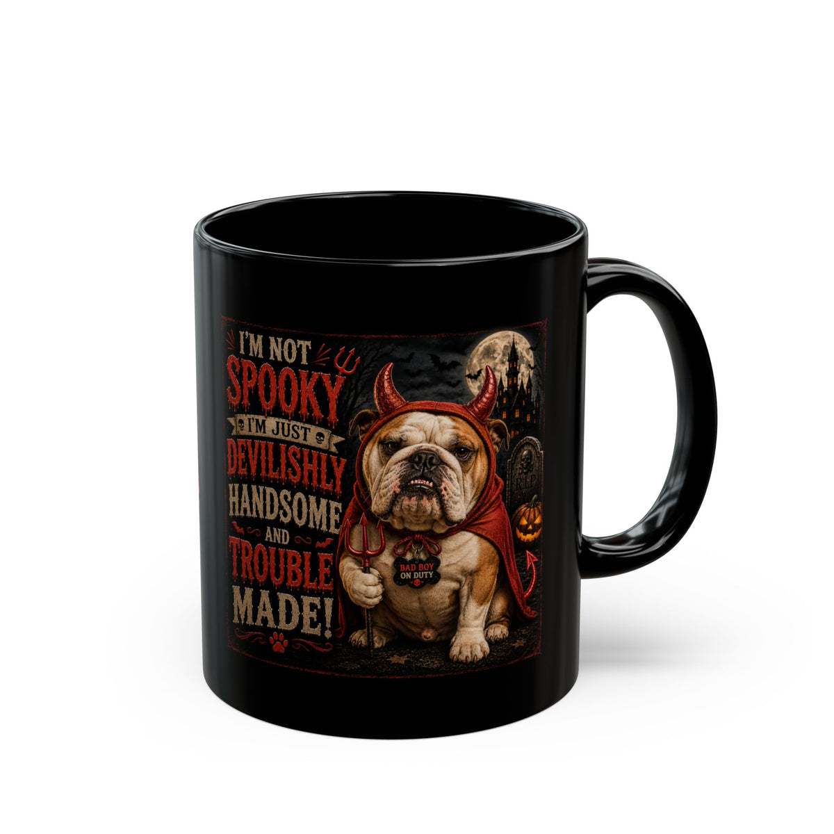 Halloween Bulldog Mug — "Not Spooky, Devilishly Handsome" Black Coffee Cup