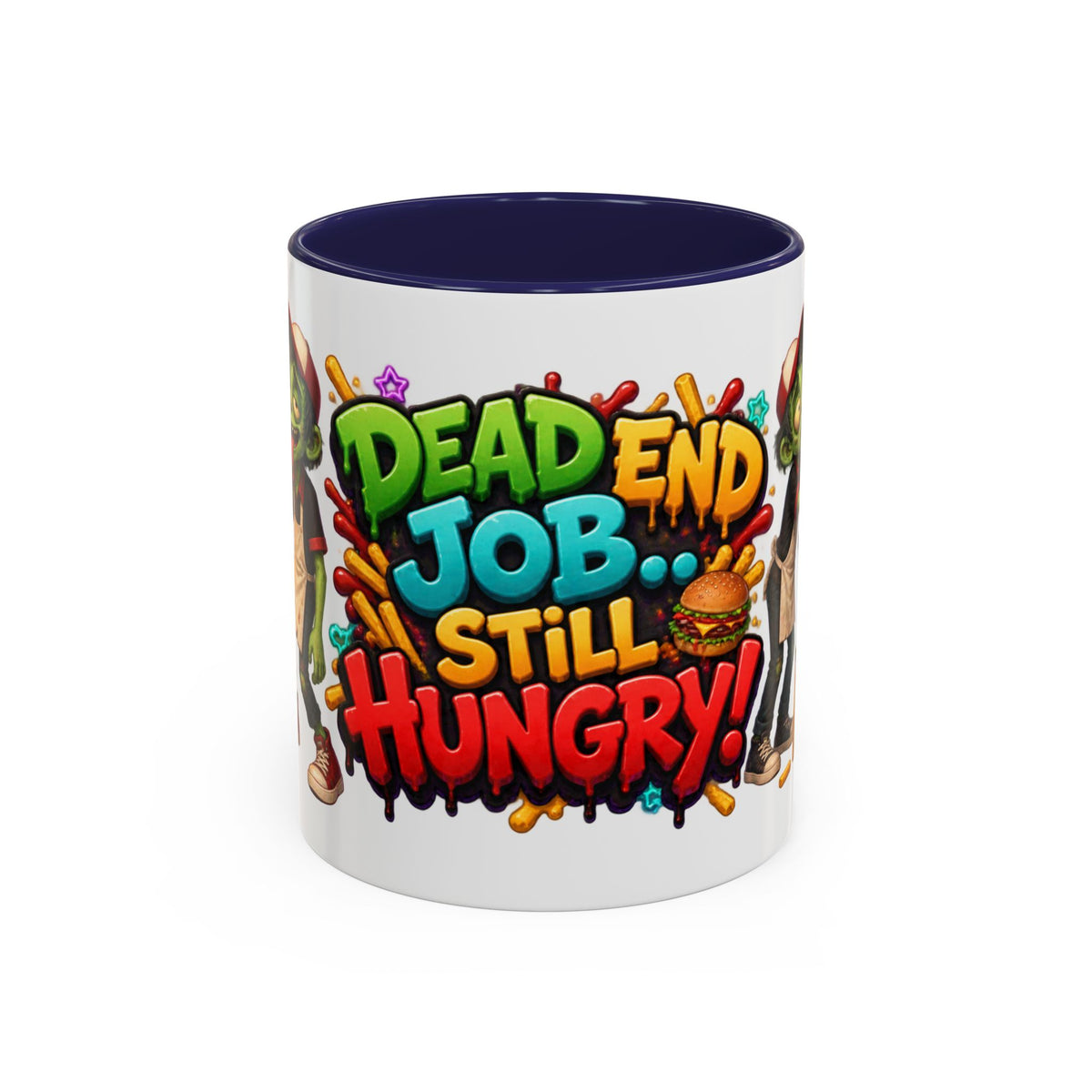 Dead End Job Still Hungry Funny Zombie Halloween White Mug