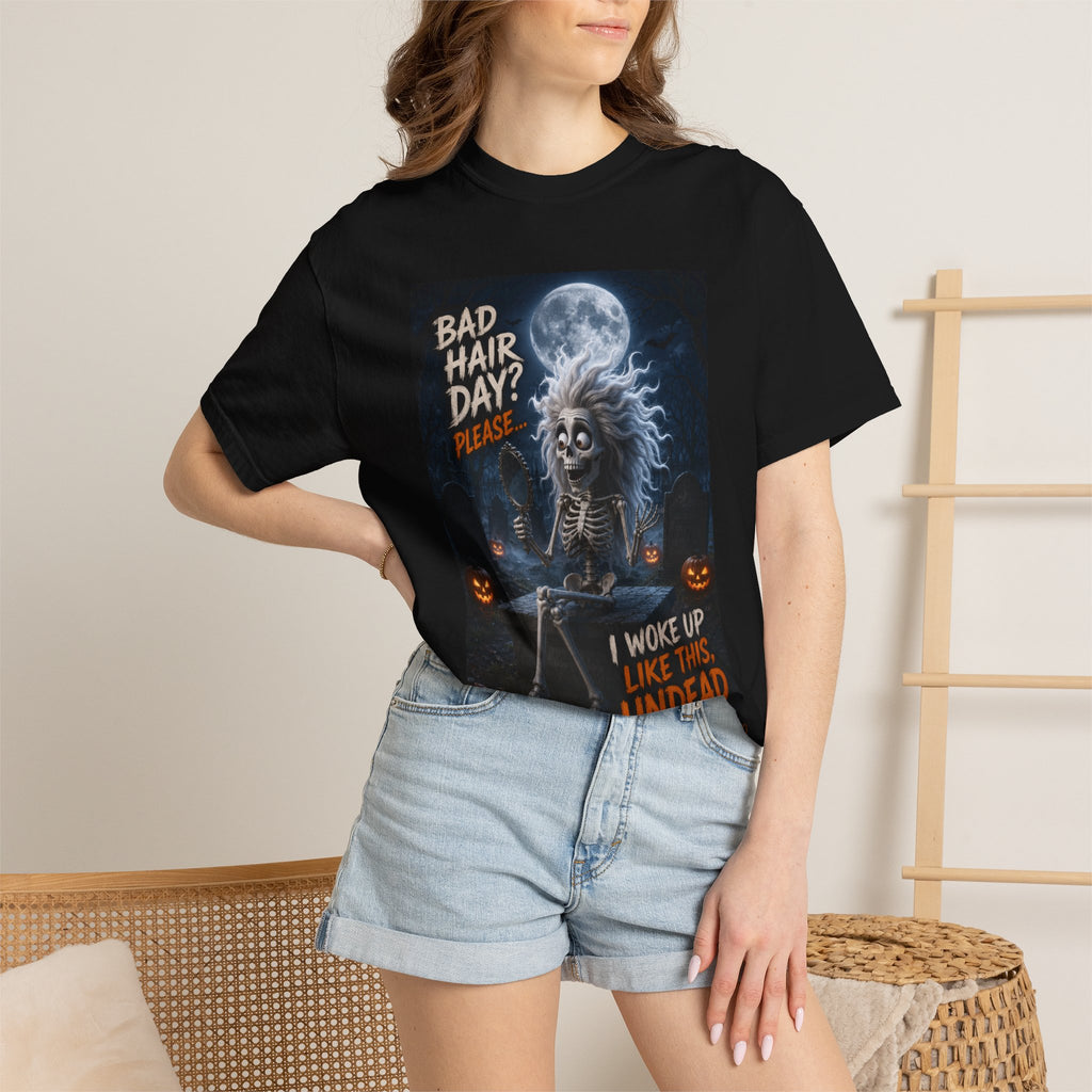 Undead & Fabulous T-Shirt — 'Bad Hair Day? I Woke Up Like This' Halloween Graphic Tee