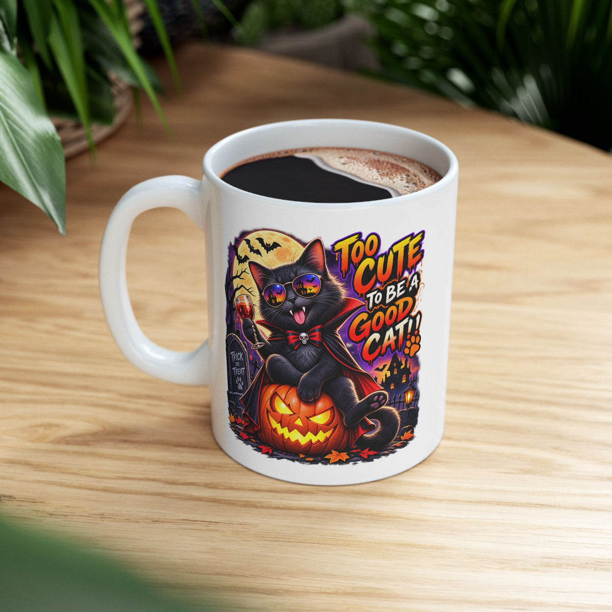 Halloween Cat Mug - “Too Cute to Be a Good Cat” Ceramic Coffee Cup (11oz/15oz)