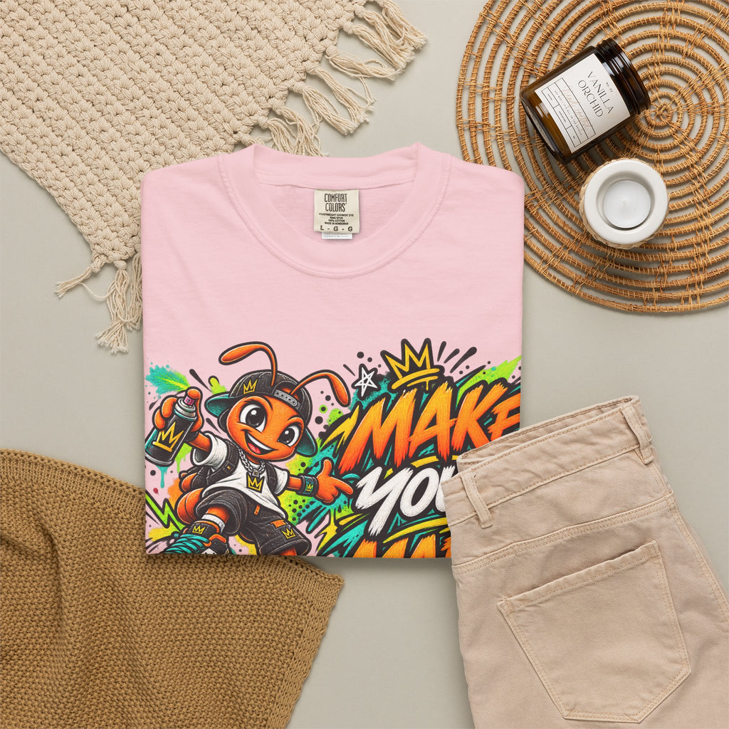 Make Your Mark  Graphic T-Shirt - Streetwear Ant Mascot Design