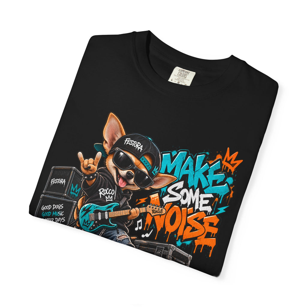 Make Some Noise Rocco Graphic T-Shirt — Streetwear Rock Dog Tee