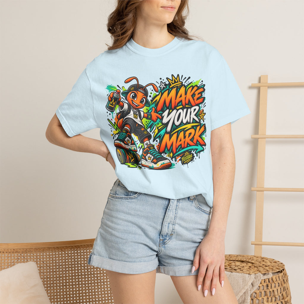 Make Your Mark  Graphic T-Shirt - Streetwear Ant Mascot Design