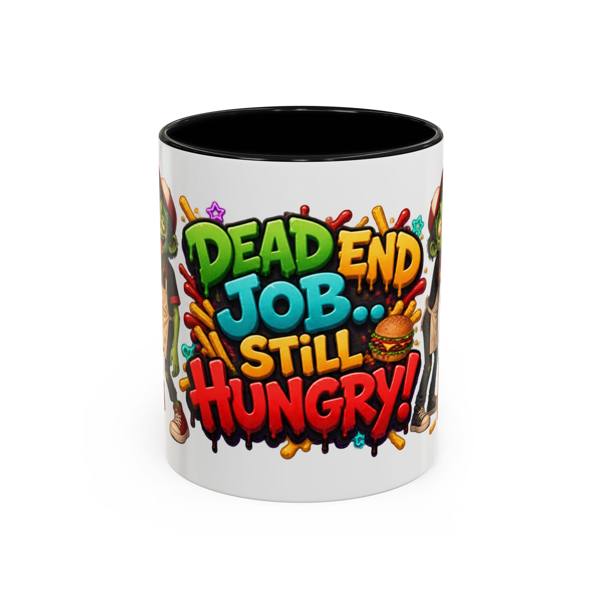 Dead End Job Still Hungry Funny Zombie Halloween White Mug