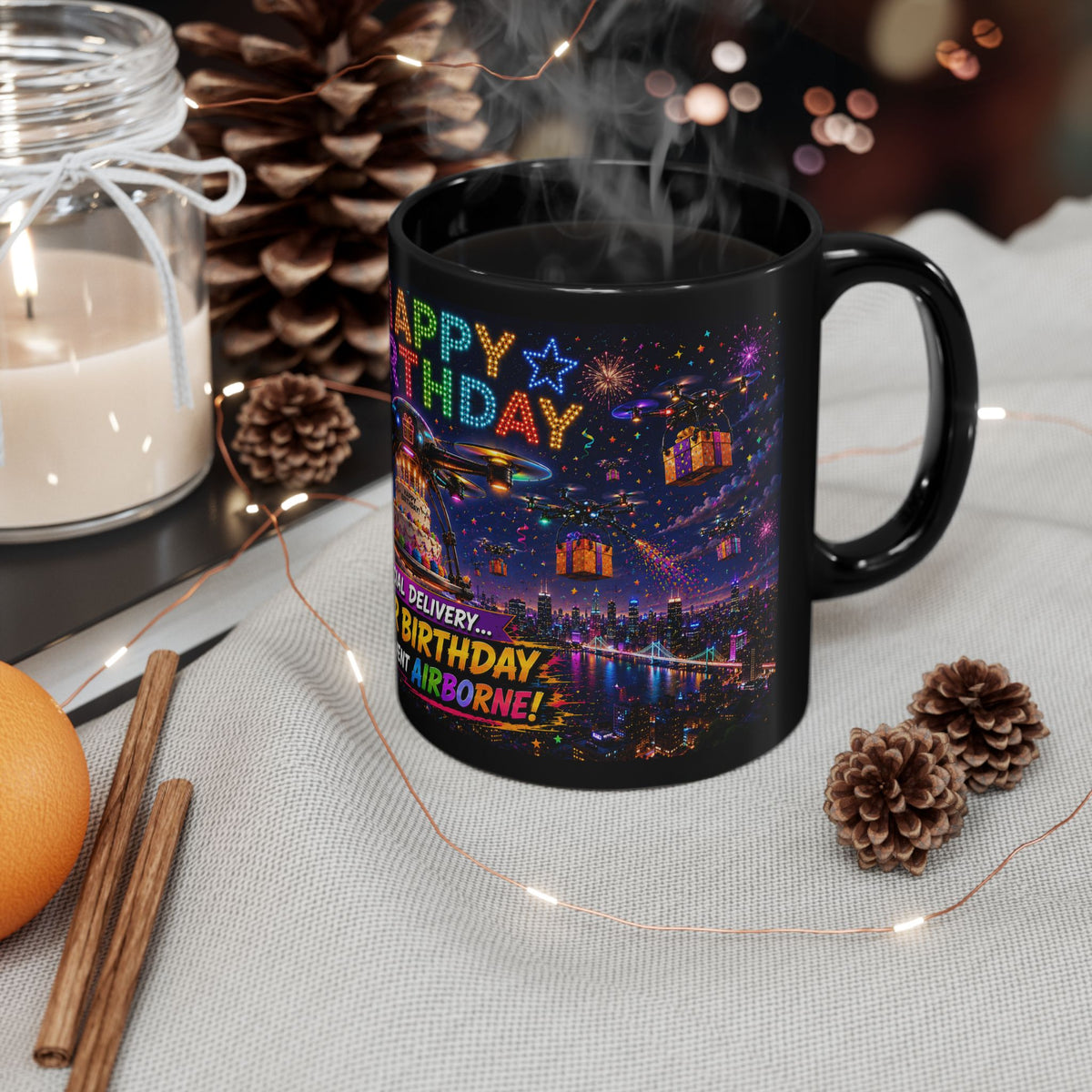Happy Birthday Drone Delivery Mug — Novelty Black Coffee Cup (11oz)