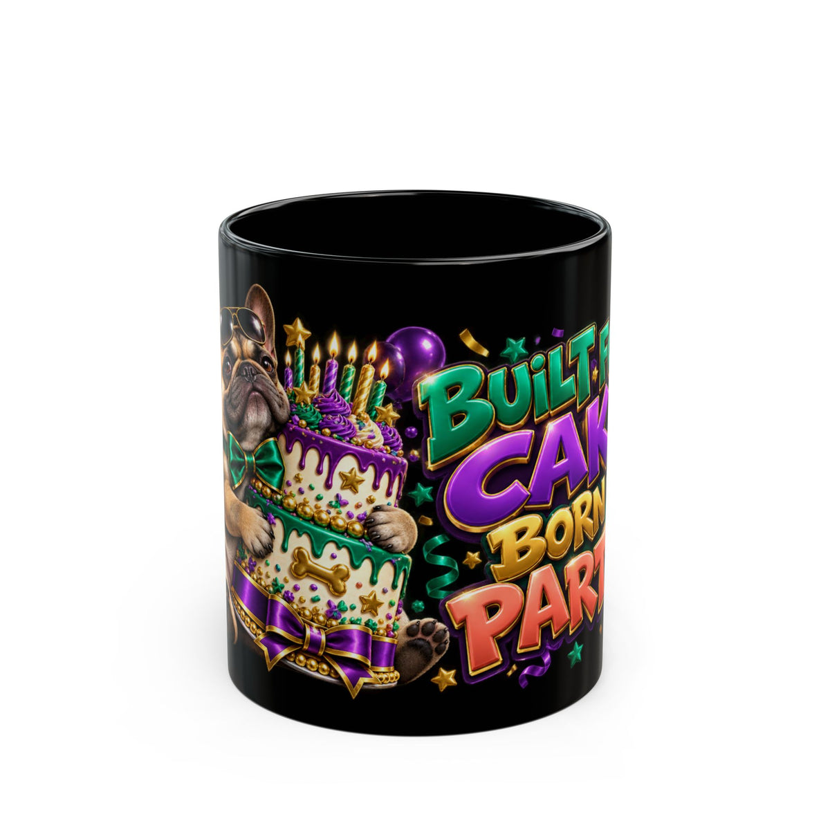 Built for Cake Born to Party French Bulldog Black Mug