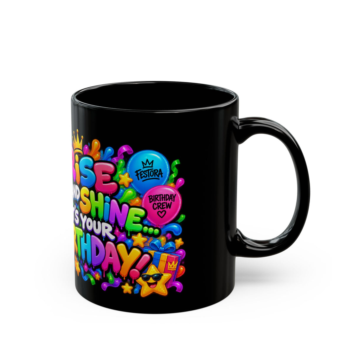 RISE AND SHINE… IT’S YOUR BIRTHDAY! Black Ceramic Mug – Funny Rooster Birthday Coffee Cup – Colorful Party Gift – Original FestoraShop Design