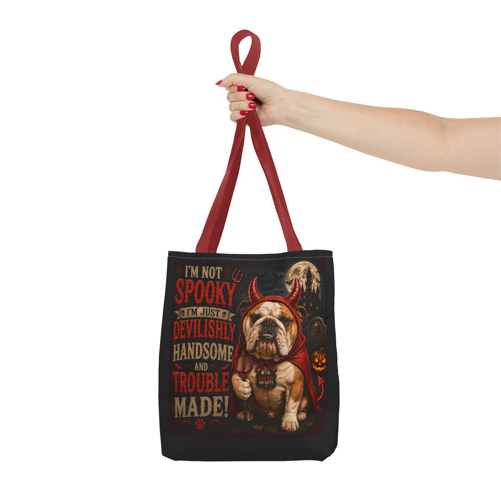 Halloween Bulldog Tote Bag — "I'm Not Spooky, I'm Just Devilishly Handsome and Trouble Made"