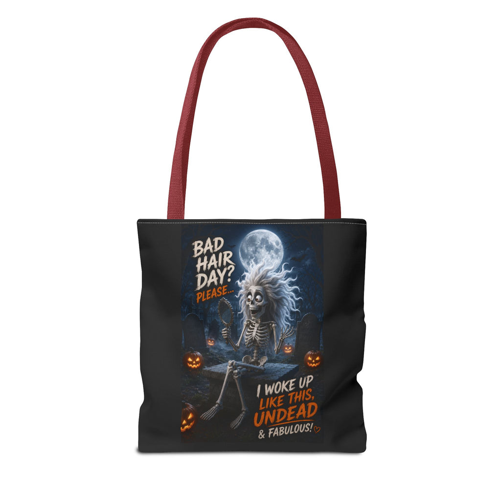 Halloween Skeleton Tote Bag — “Bad Hair Day? I Woke Up Like This, Undead & Fabulous”