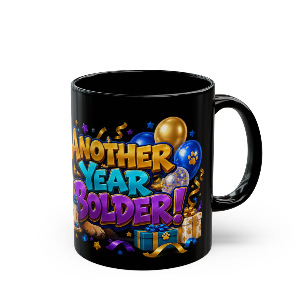 German Shepherd Birthday Mug – Another Year Bolder Black Coffee Cup