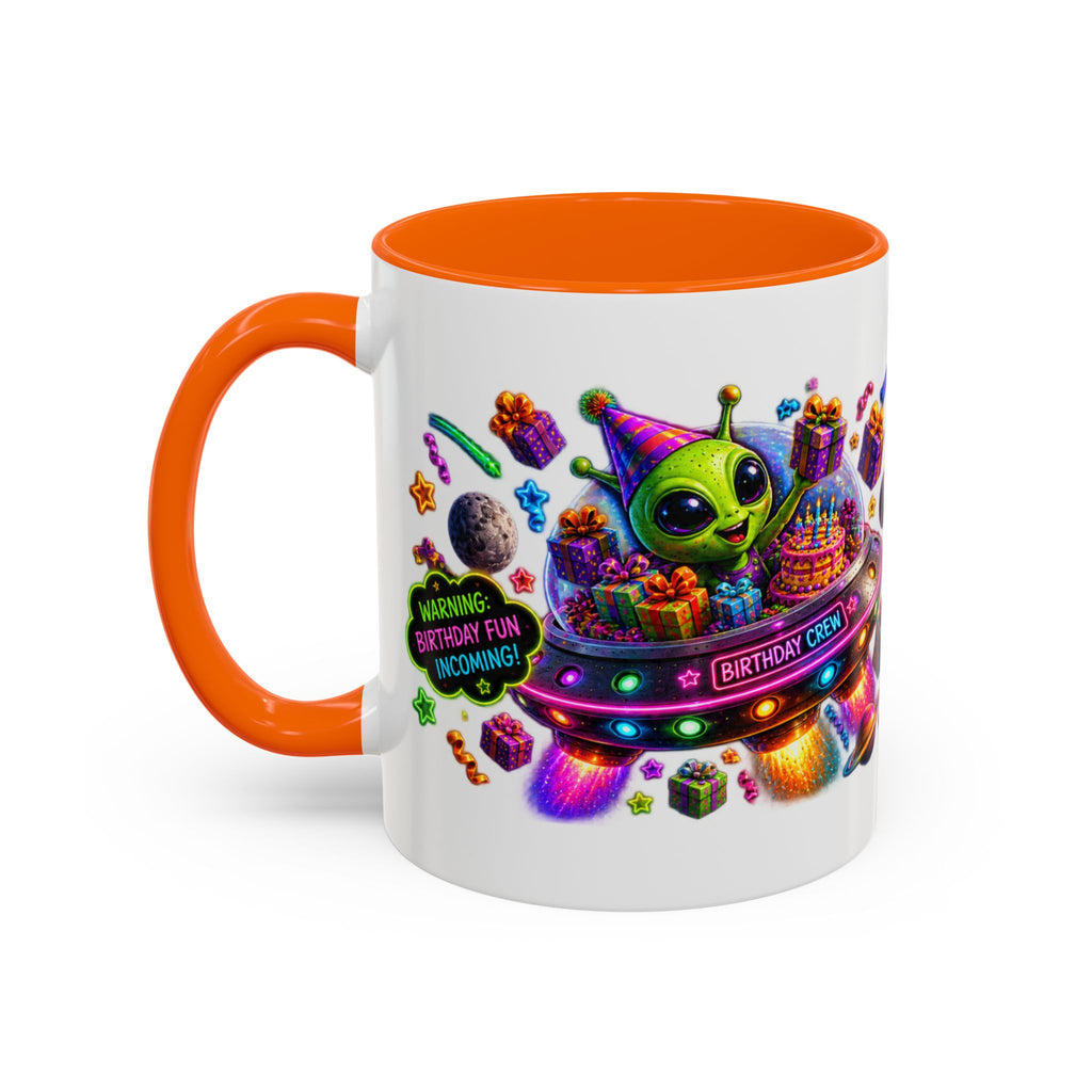 Birthday Galaxy Coffee Mug — "I Heard It's Your Birthday So I Brought The Party From Another Galaxy" Accent Mug