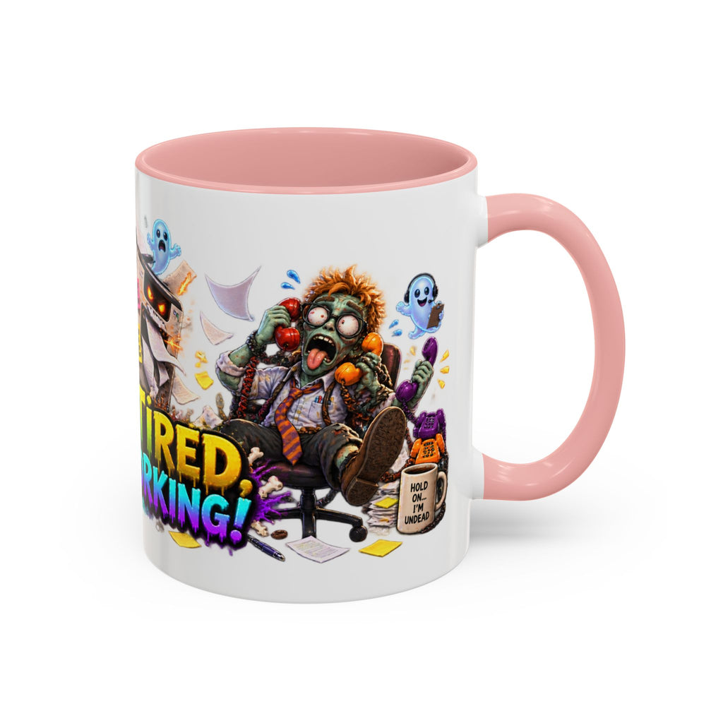 Dead Tired Still Working Zombie Office Halloween White Mug