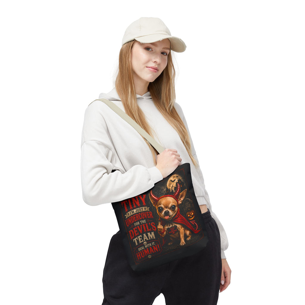 Devil Costume Chihuahua Tote Bag — "I'm Not Tiny, I'm Just Undercover for the Devil's Team" Halloween Tote