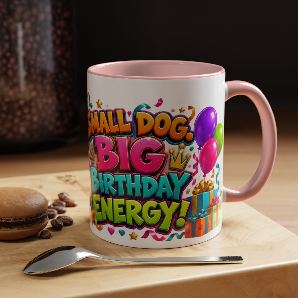 Small Dog Big Birthday Energy Chihuahua White Mug