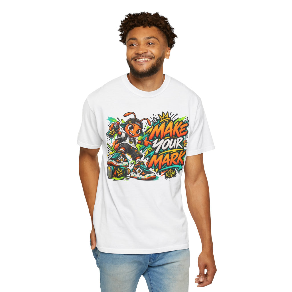 Make Your Mark  Graphic T-Shirt - Streetwear Ant Mascot Design