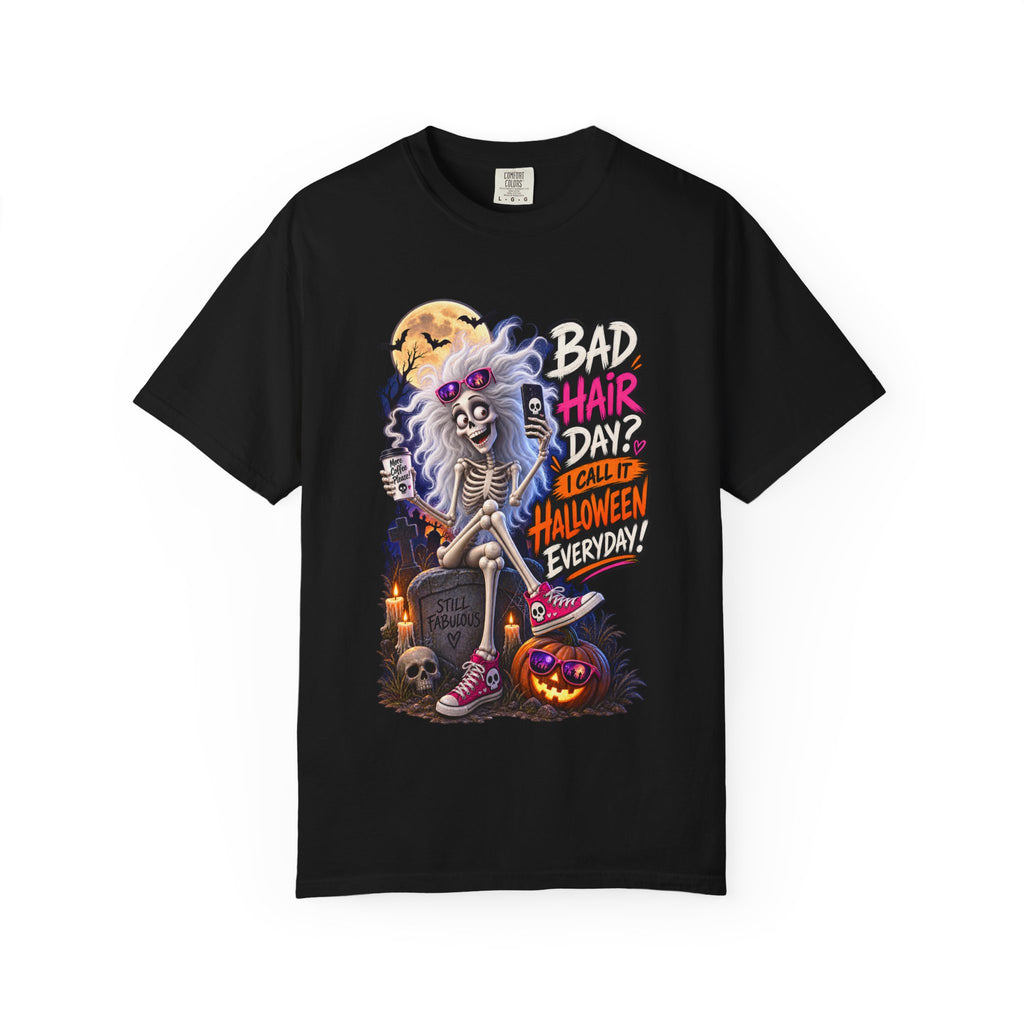 Halloween T-Shirt — “Bad Hair Day? I Call It Halloween Everyday!” Gothic Skeleton Tee