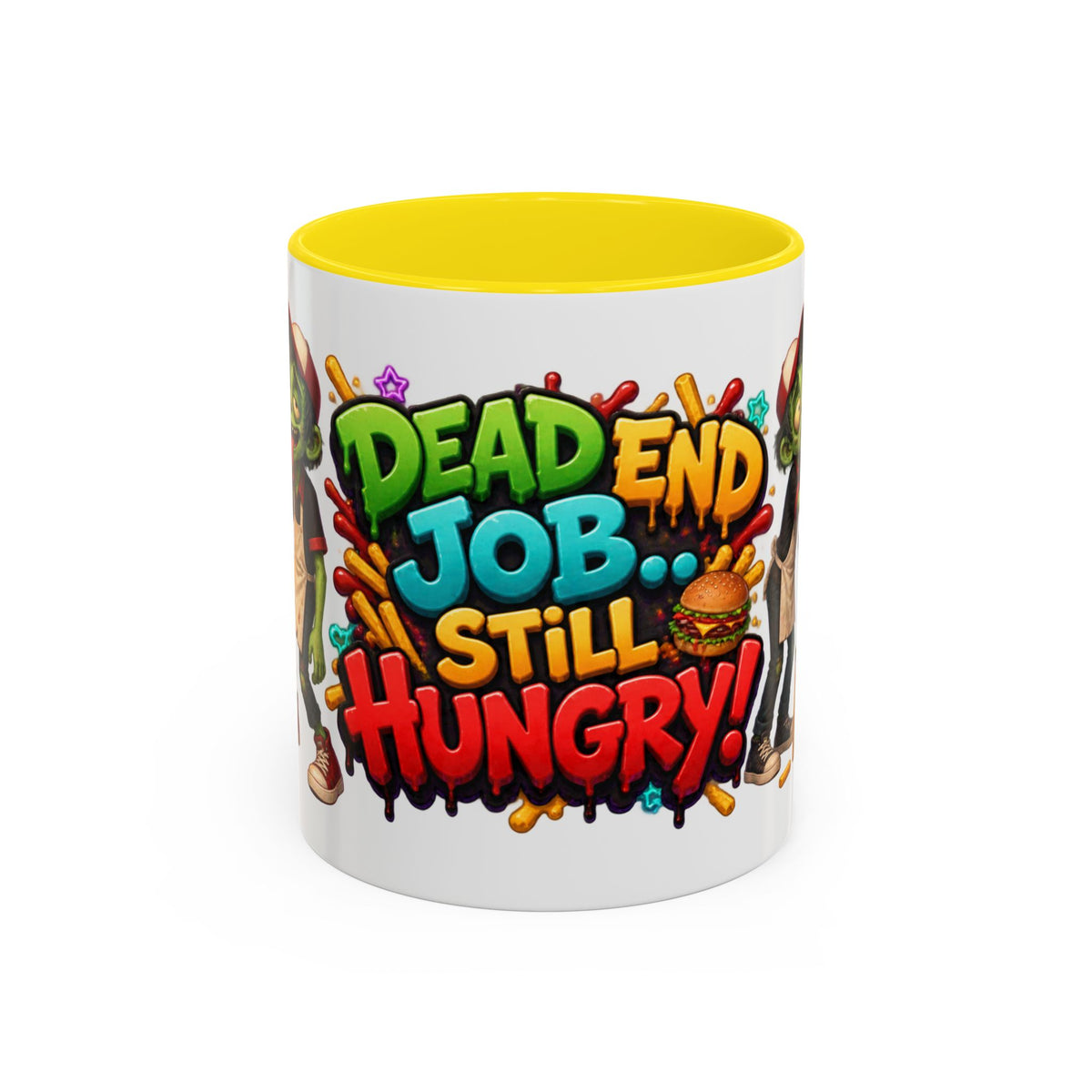 Dead End Job Still Hungry Funny Zombie Halloween White Mug
