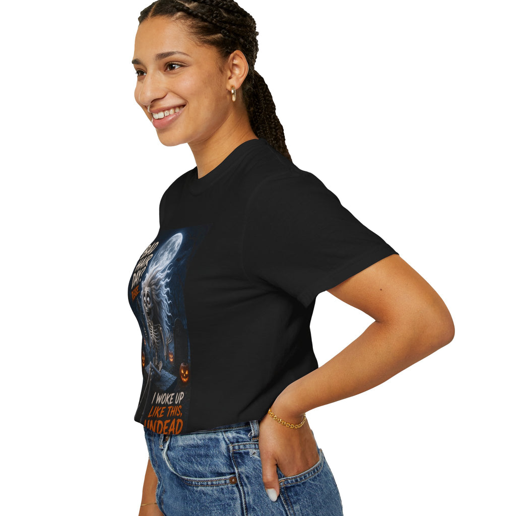 Undead & Fabulous T-Shirt — 'Bad Hair Day? I Woke Up Like This' Halloween Tee
