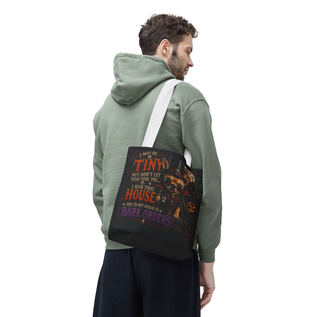 Halloween Chihuahua Tote Bag - "I May Be Tiny... I Run This House" Trick-or-Treat Shopper