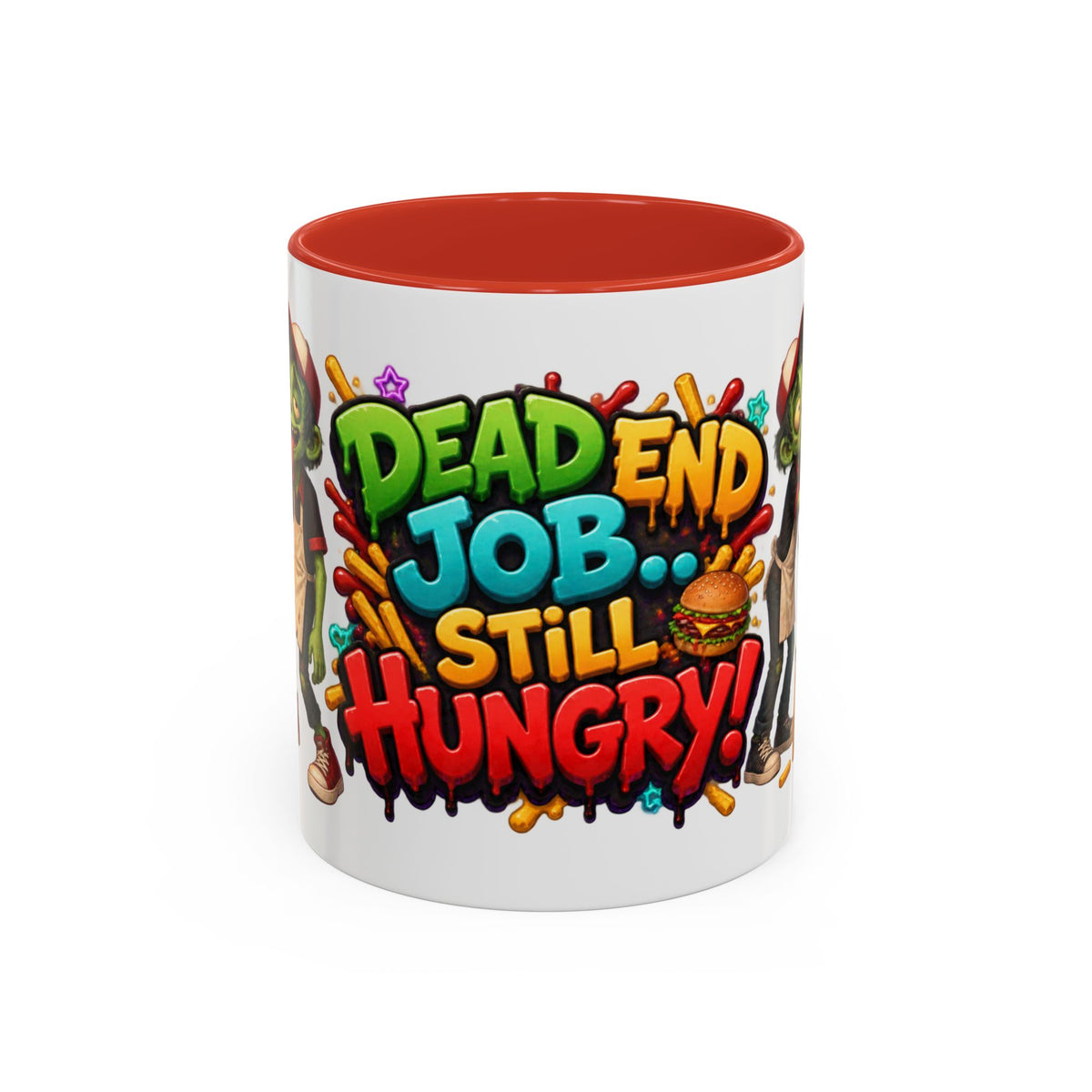 Dead End Job Still Hungry Funny Zombie Halloween White Mug