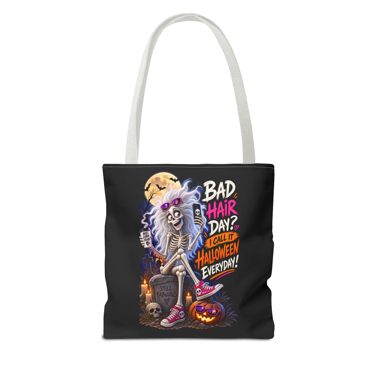Halloween Skeleton Tote Bag — "Bad Hair Day? I Call It Halloween Everyday" Graphic
