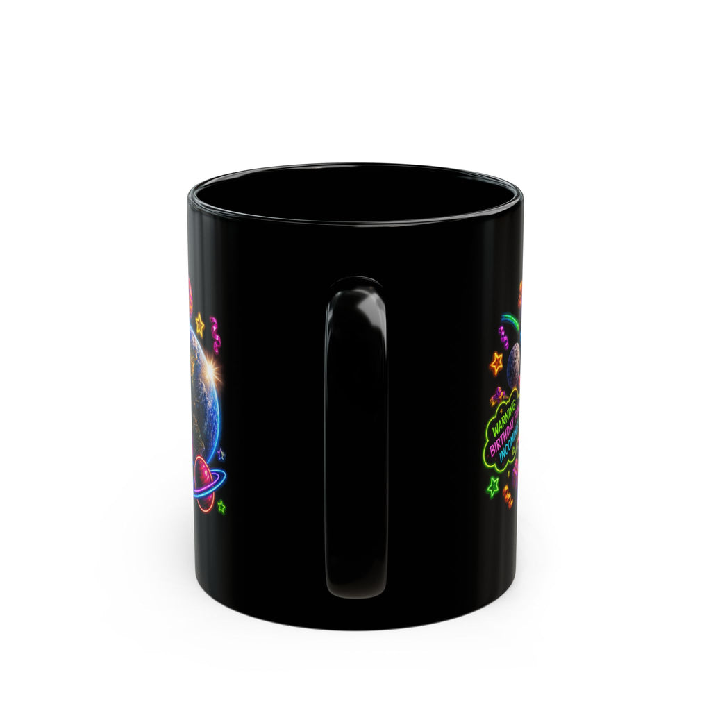 Birthday Galaxy Mug — "I Heard It’s Your Birthday So I Brought The Party From Another Galaxy"