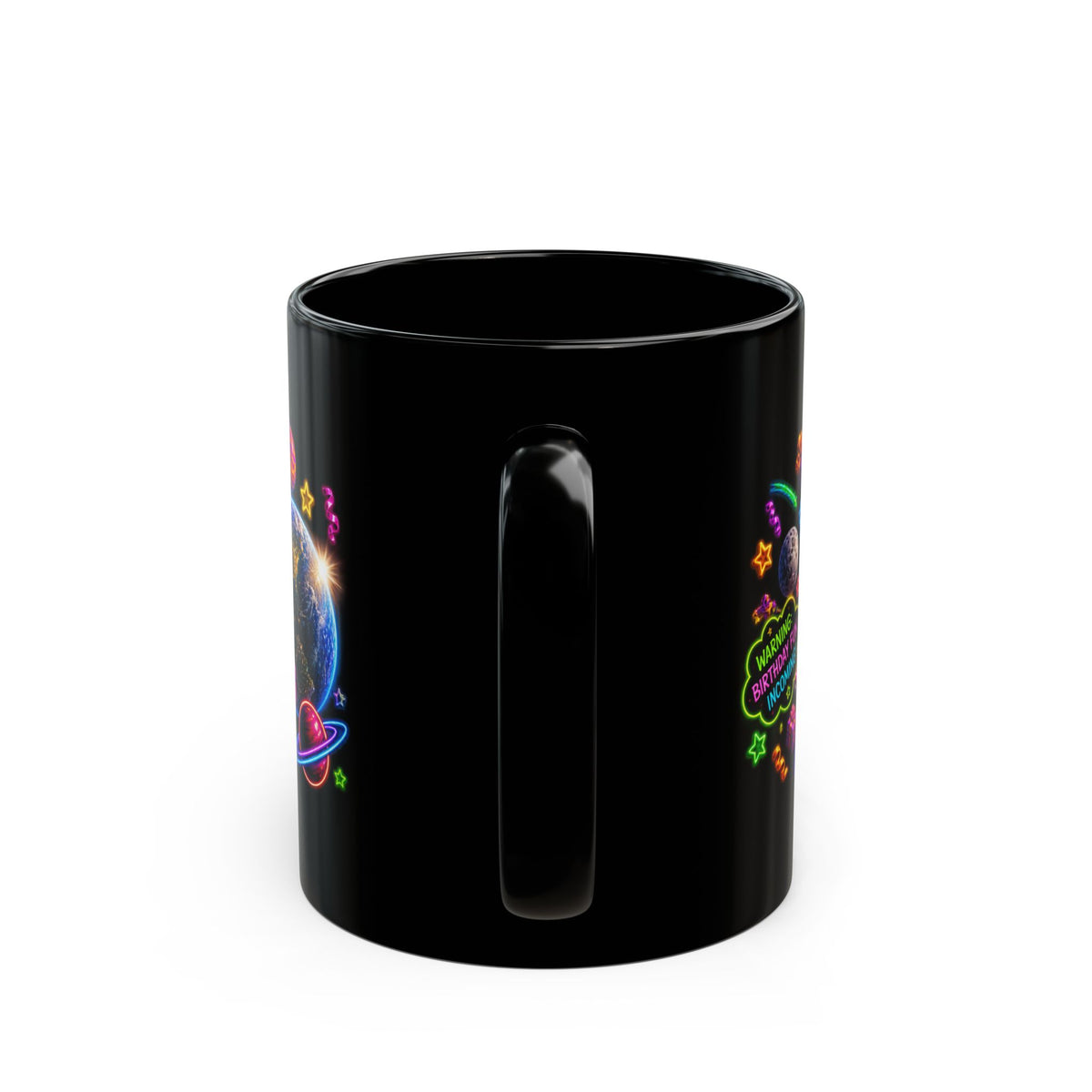 Birthday Galaxy Mug — "I Heard It’s Your Birthday So I Brought The Party From Another Galaxy"