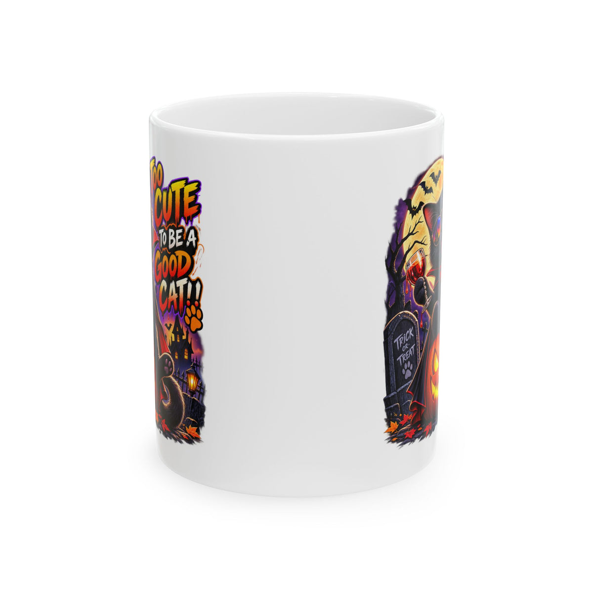 Halloween Cat Mug - “Too Cute to Be a Good Cat” Ceramic Coffee Cup (11oz/15oz)