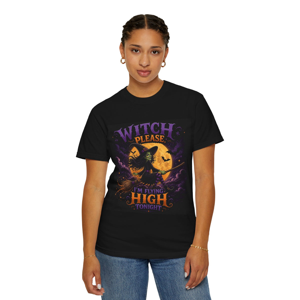Witch Please Graphic T-Shirt — "I'm Flying High Tonight" Halloween Tee