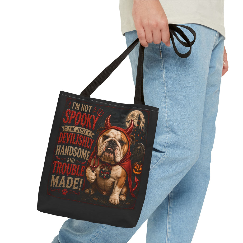 Halloween Bulldog Tote Bag — "I'm Not Spooky, I'm Just Devilishly Handsome and Trouble Made"