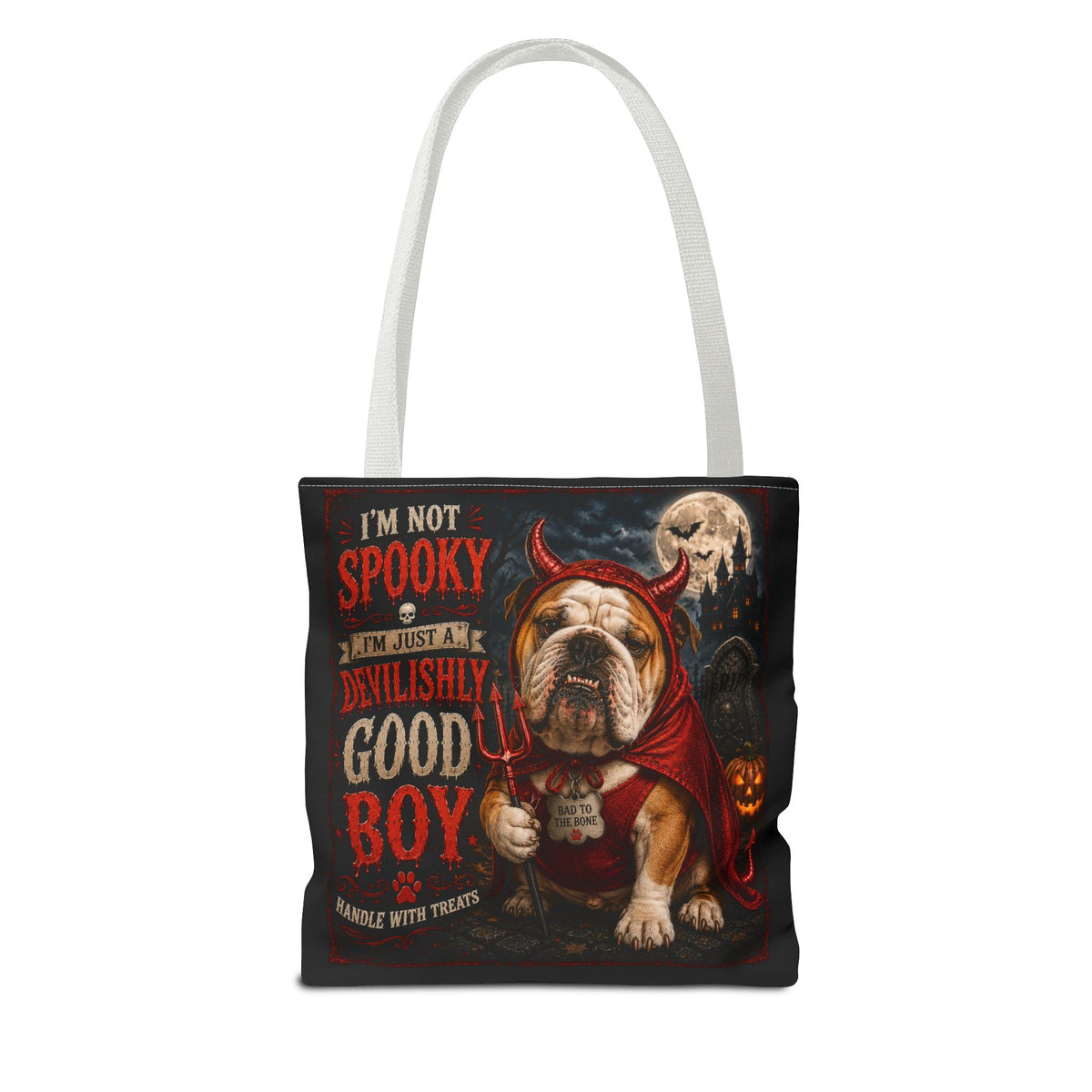 Halloween Bulldog Tote Bag — "I'm Not Spooky, I'm Just a Devilishly Good Boy"