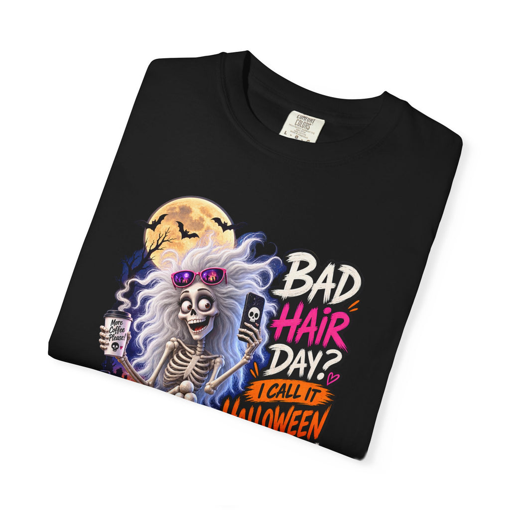 Halloween T-Shirt — “Bad Hair Day? I Call It Halloween Everyday!” Gothic Skeleton Tee