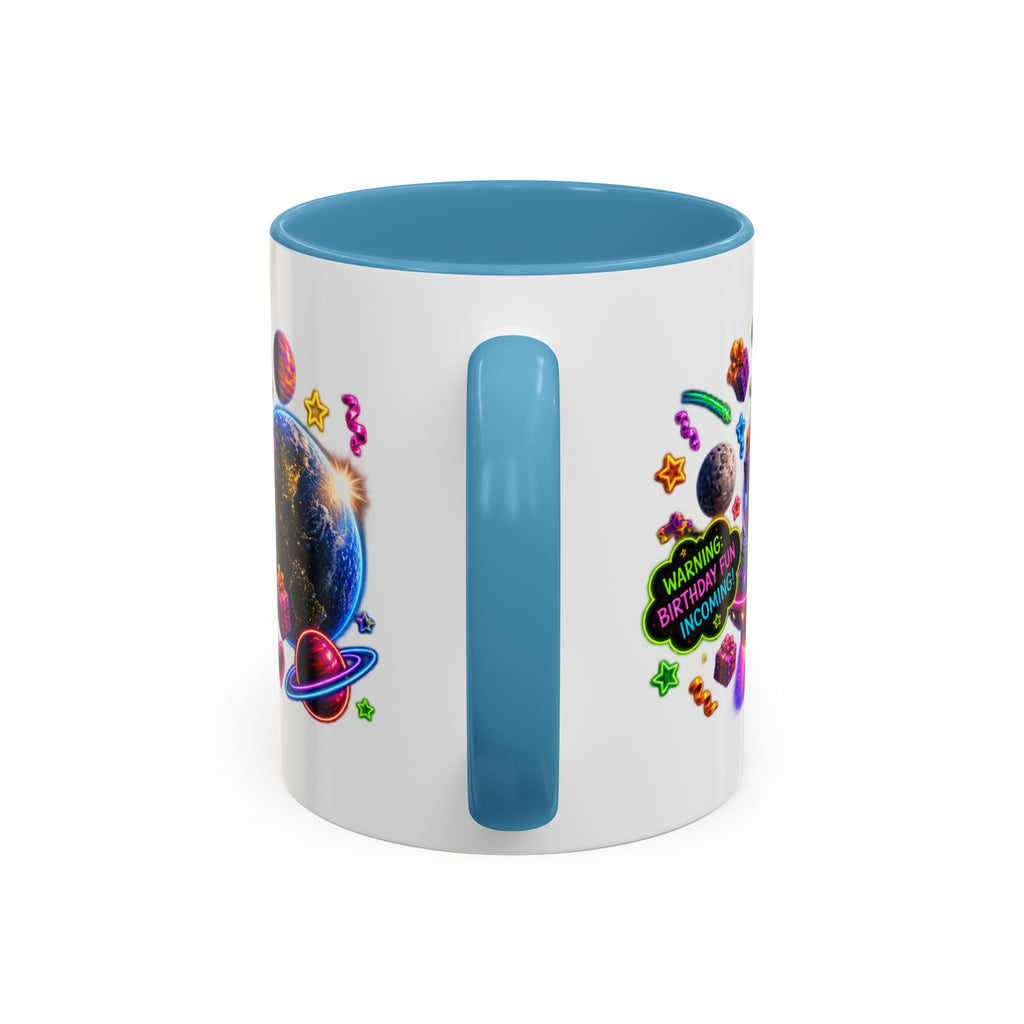 Birthday Galaxy Coffee Mug — "I Heard It's Your Birthday So I Brought The Party From Another Galaxy" Accent Mug