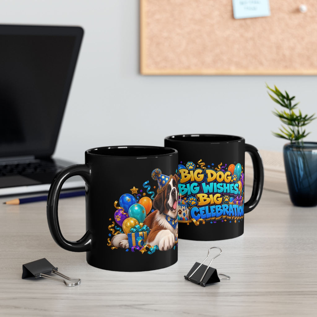 Big Dog Big Wishes Saint Bernard Birthday Black Mug