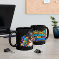 Big Dog Big Wishes Saint Bernard Birthday Black Mug