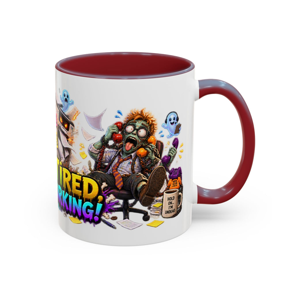 Dead Tired Still Working Zombie Office Halloween White Mug