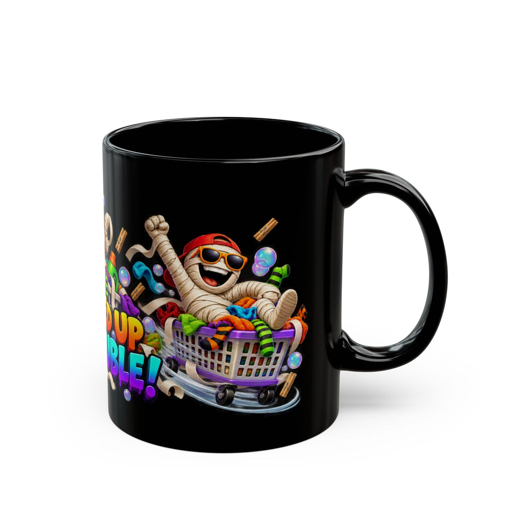 Wrapped Up in Trouble Mummy Halloween Black Mug