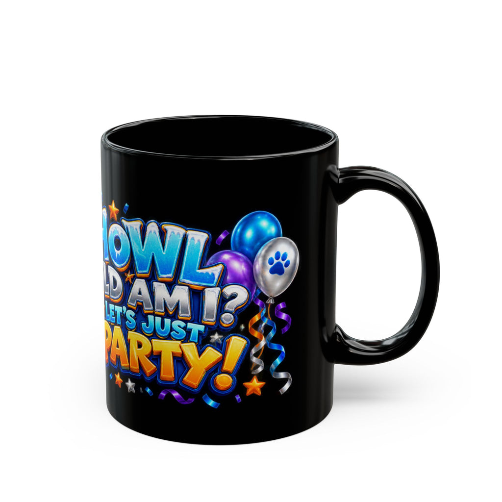 Howl Old Am I Siberian Husky Birthday Black Mug