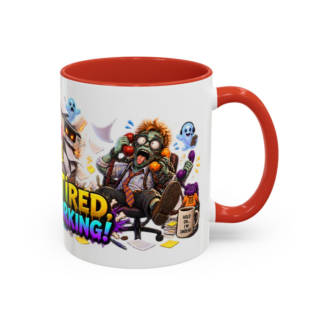 Dead Tired Still Working Zombie Office Halloween White Mug